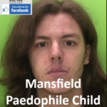 Daniel Bailey Mansfield Paedophile Child Sex Offender