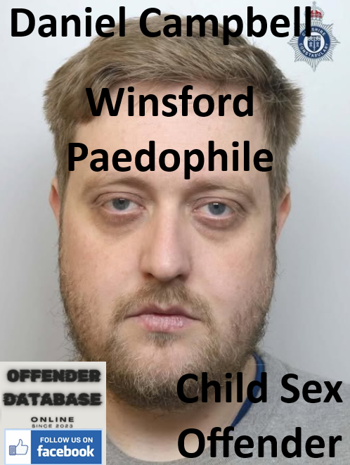 Daniel Campbell Winsford Paedophile Child Sex Offender