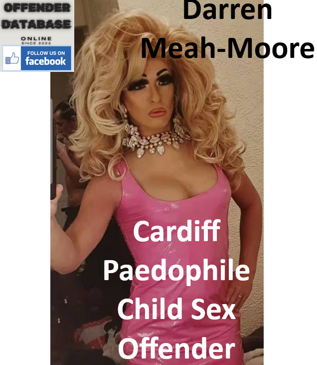 Darren Meah-Moore Cardiff Paedophile Child Sex Offender