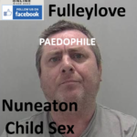 David Fulleylove Nuneaton Paedophile Child Sex Offender