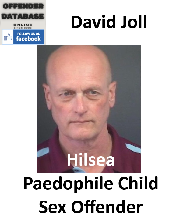 David Joll Hilsea Paedophile Child Sex Offender