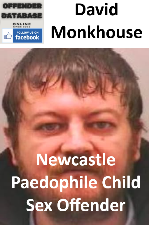 David Monkhouse Newcastle Paedophile Child Sex Offender