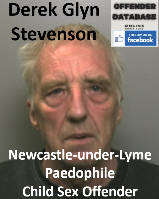 Derek Glyn Stevenson Newcastle-under-Lyme Paedophile Child Sex Offender