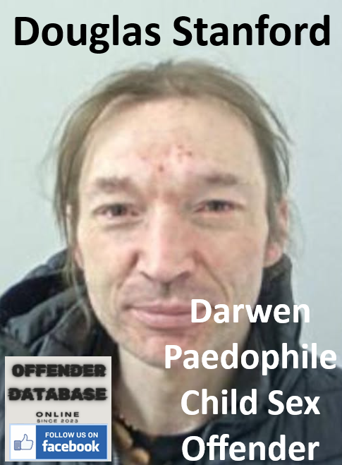 Douglas Stanford Darwen Paedophile Child Sex Offender