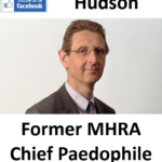 Dr Ian Hudson Former MHRA Chief Paedophile Child Sex Offender