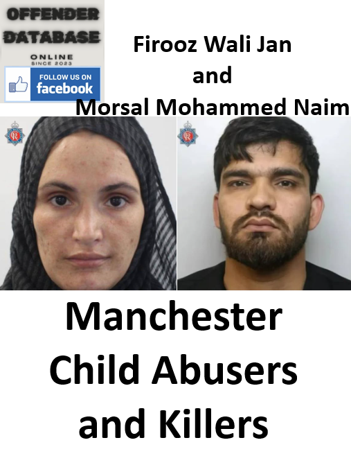 Firooz Wali Jan Manchester Child Abuser and Killer