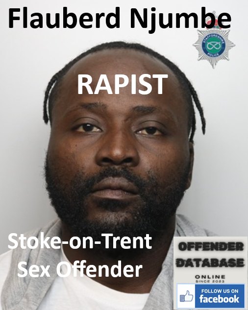 Flauberd Njumbe Stoke-on-Trent Rapist Sex Offender Flauberd Njumbe Stoke-on-Trent Rapist Sex Offender