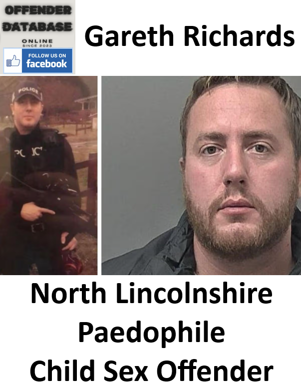 Gareth Richards North Lincolnshire Paedophile Child Sex Offender