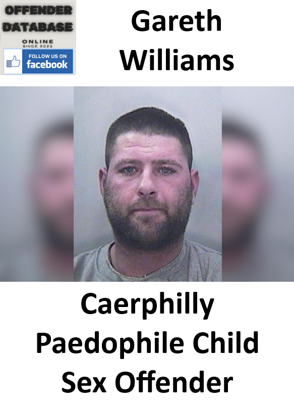 Gareth Williams Caerphilly Paedophile Child Sex Offender