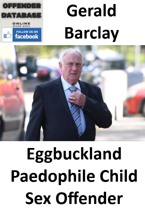 Gerald Barclay Eggbuckland Paedophile Child Sex Offender