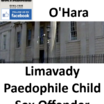Gerald O'Hara Limavady Paedophile Child Sex Offender