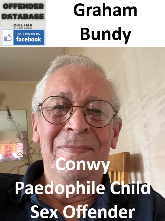 Graham Bundy Conwy Paedophile Child Sex Offender