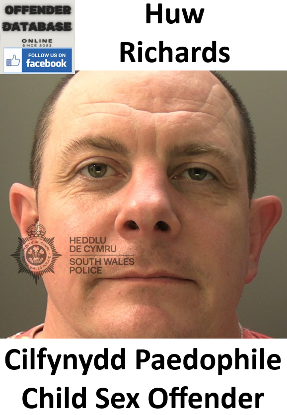 Huw Richards Cilfynydd Paedophile Child Sex Offender