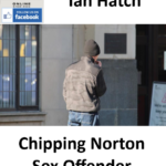 Ian Hatch Chipping Norton Sex Offender