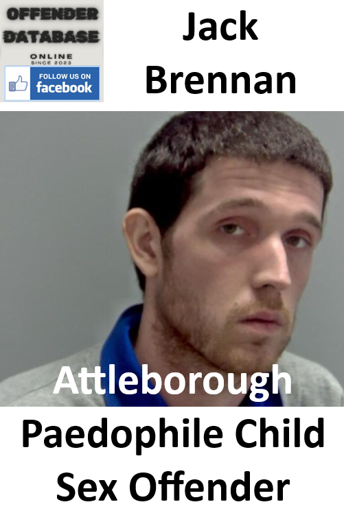 Jack Brennan Attleborough Paedophile Child Sex Offender Jack Brennan Attleborough Paedophile Child Sex Offender