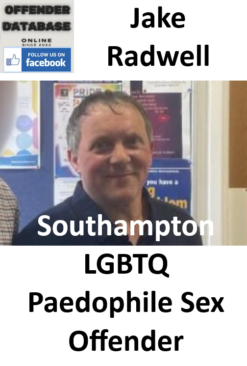 Jake Radwell Southampton LGBTQ Paedophile Sex Offender Jake Radwell Southampton LGBTQ Paedophile Sex Offender
