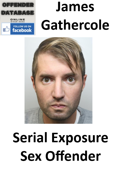 James Gathercole Serial Exposure Sex Offender