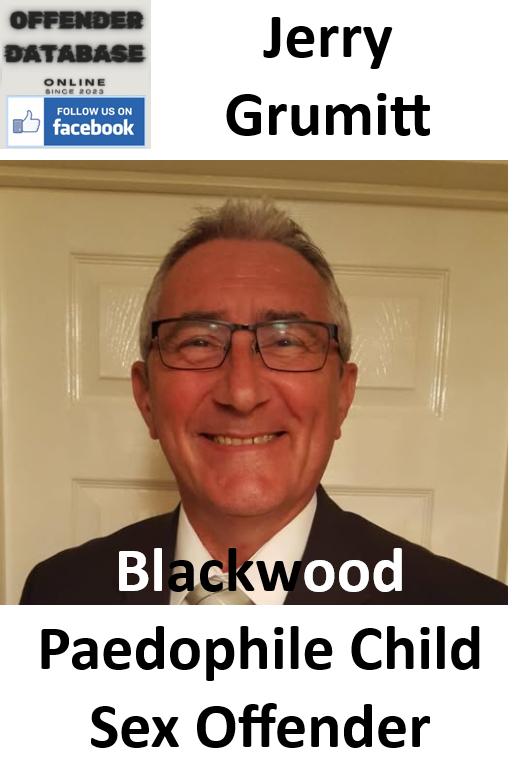 Jerry Grumitt Blackwood Paedophile Child Sex Offender