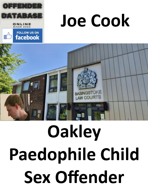 Joe Cook Oakley Paedophile Child Sex Offender Joe Cook Oakley Paedophile Child Sex Offender