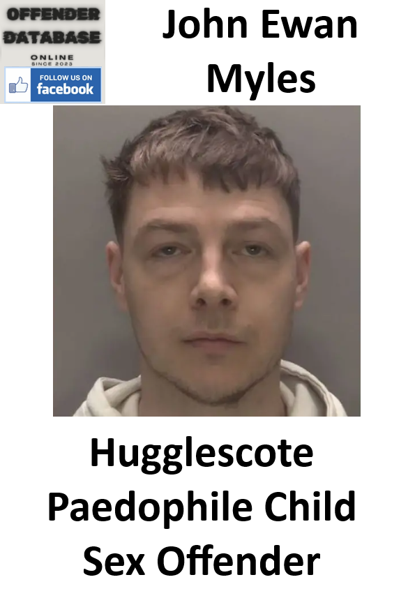 John Ewan Myles Hugglescote Paedophile Child Sex Offender John Ewan Myles Hugglescote Paedophile Child Sex Offender