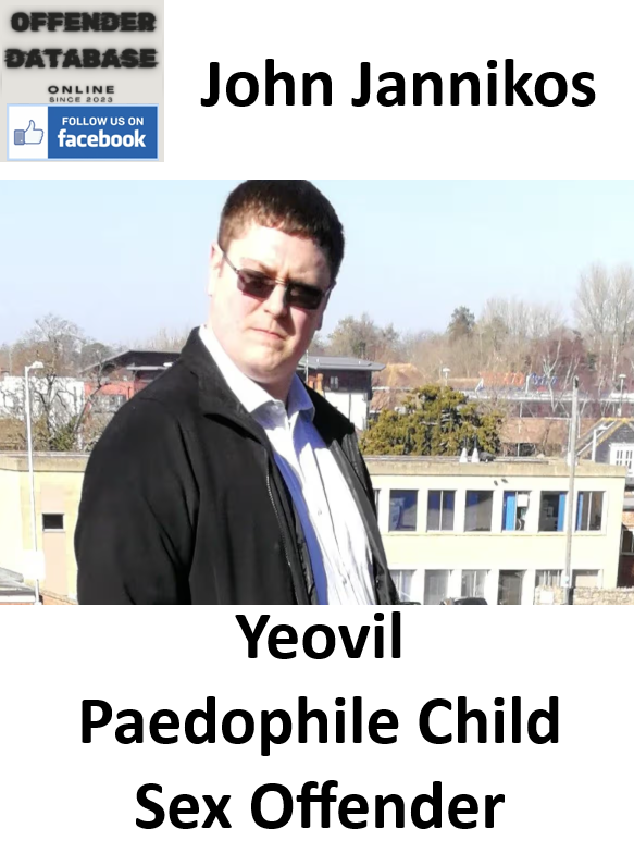 John Jannikos Yeovil Paedophile Child Sex Offender