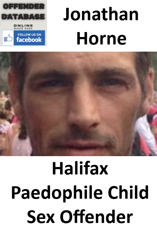 Jonathan Horne Halifax Paedophile Child Sex Offender