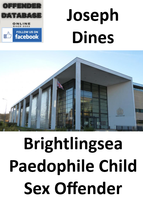 Joseph Dines Brightlingsea Paedophile Child Sex Offender Joseph Dines Brightlingsea Paedophile Child Sex Offender