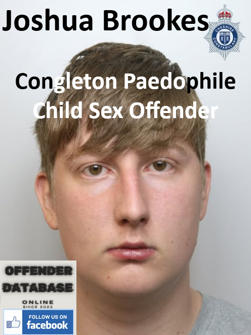 Joshua Brookes Congleton Paedophile Child Sex Offender