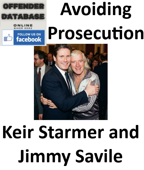 Keir Starmer and Jimmy Savile Avoiding Prosecution by CPS Keir Starmer and Jimmy Savile Avoiding Prosecution by CPS