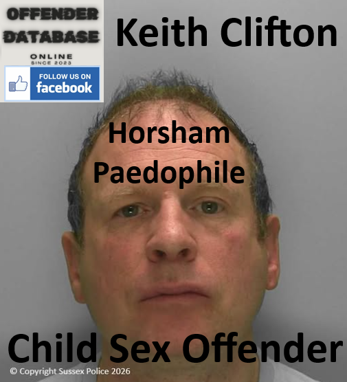 Keith Clifton Horsham Paedophile Child Sex Offender Keith Clifton Horsham Paedophile Child Sex Offender