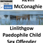 Kevin McConaghie Linlithgow Paedophile Child Sex Offender