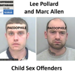 Lee Pollard and Marc Allen Paedophile Child Sex Offenders