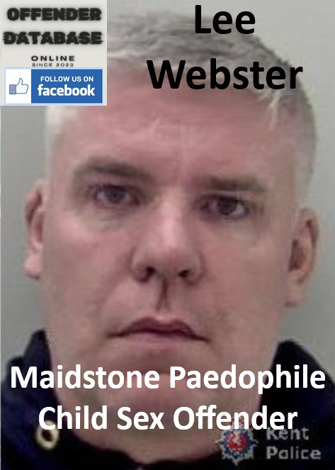 Lee Webster Maidstone Paedophile Child Sex Offender Lee Webster Maidstone Paedophile Child Sex Offender