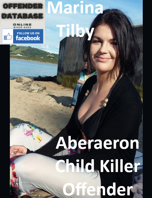 Marina Tilby Aberaeron Child Killer Offender
