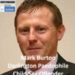 Mark Burton Darlington Paedophile Child Sex Offender
