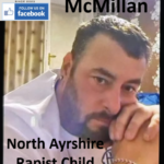 Mark McMillan North Ayrshire Rapist Child Sex Offender