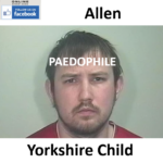 Mark William Allen Yorkshire Paedophile Child Sex Offender