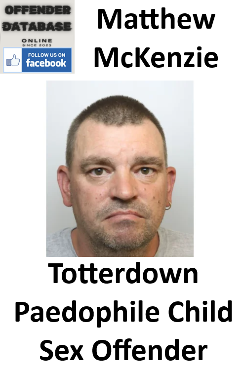 Matthew McKenzie Totterdown Paedophile Child Sex Offender