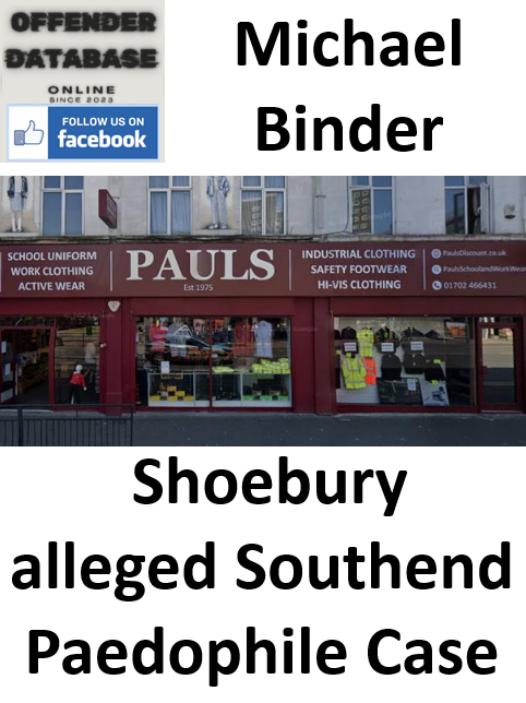 Michael Binder Shoebury alleged Southend Paedophile Case