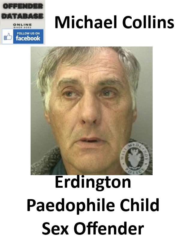 Michael Collins Erdington Paedophile Child Sex Offender