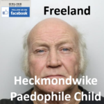 Michael Freeland Heckmondwike Paedophile Child Sex Offender