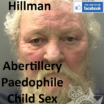 Michael Hillman Abertillery Paedophile Child Sex Offender
