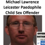 Michael Lawrence Leicester Paedophile Child Sex Offender