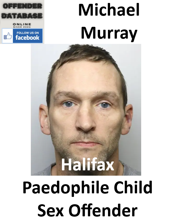 Michael Murray Halifax Paedophile Child Sex Offender