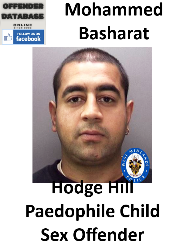 Mohammed Basharat Hodge Hill Paedophile Child Sex Offender Mohammed Basharat Hodge Hill Paedophile Child Sex Offender