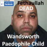 Mohammed Fethaullah Wandsworth Paedophile Child Sex Offender