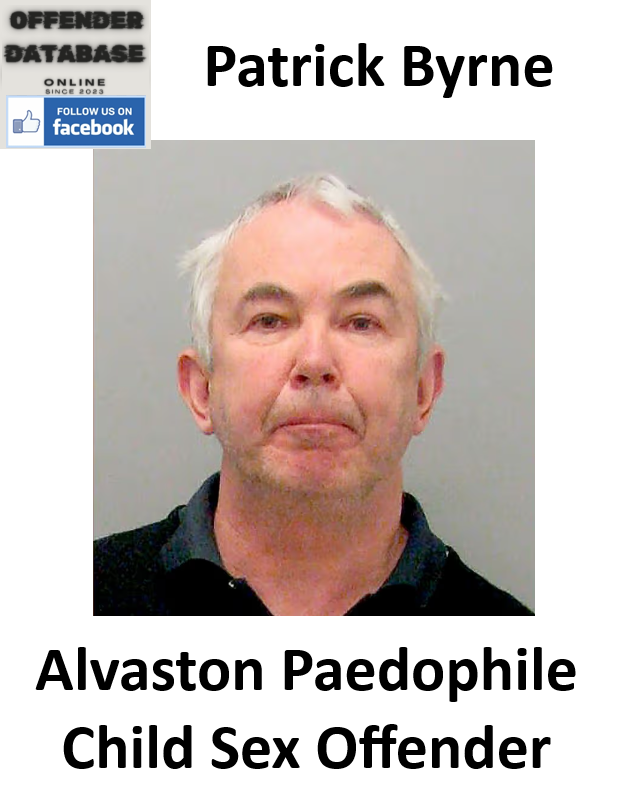 Patrick Byrne Alvaston Paedophile Child Sex Offender Patrick Byrne Alvaston Paedophile Child Sex Offender