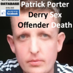 Patrick Porter Derry Sex Offender Death