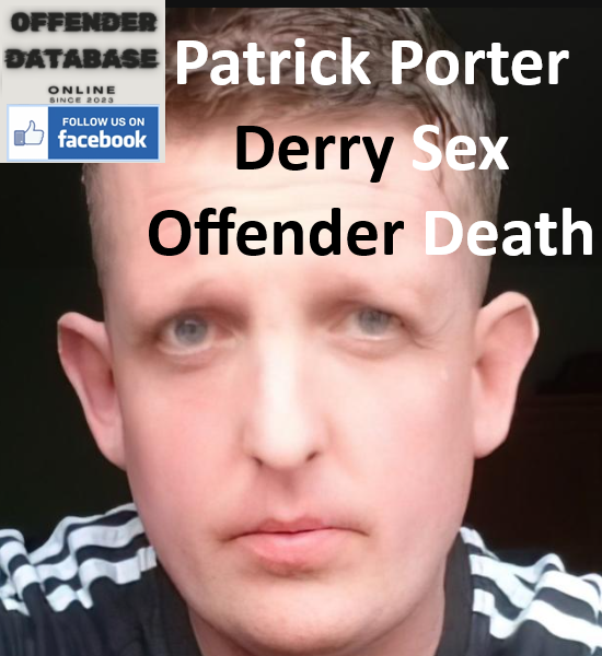 Patrick Porter Derry Sex Offender Death