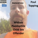 Paul Topping Widnes Paedophile Child Sex Offender